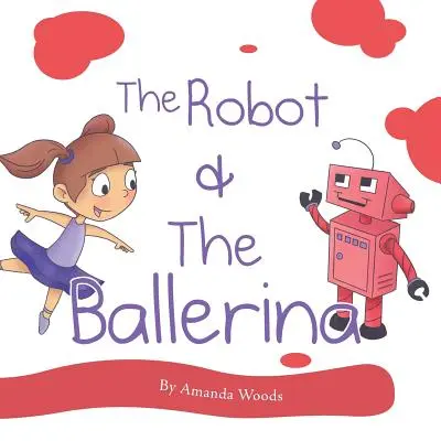 El robot y la bailarina - The Robot & the Ballerina