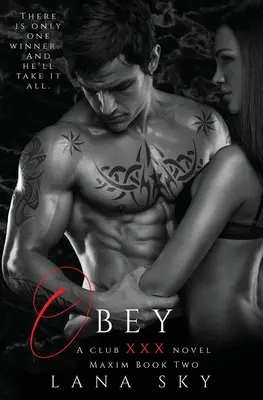 Obey: A Dark Billionaire Romance: (XXX Maxim Book 2): Club XXX Libro 2 - Obey: A Dark Billionaire Romance: (XXX Maxim Book 2): Club XXX Book 2