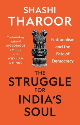 La lucha por el alma de la India: el nacionalismo y el destino de la democracia - The Struggle for India's Soul: Nationalism and the Fate of Democracy