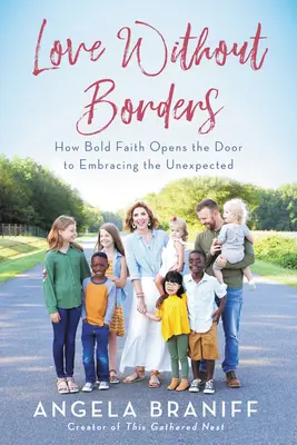 Amor sin fronteras: Cómo la fe audaz abre la puerta a abrazar lo inesperado - Love Without Borders: How Bold Faith Opens the Door to Embracing the Unexpected