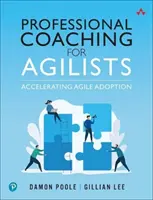 Coaching profesional para agilistas Acelerar la adopción de Agile - Professional Coaching for Agilists: Accelerating Agile Adoption