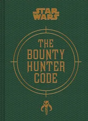 Star Wars(r) El código del cazarrecompensas - Star Wars(r) the Bounty Hunter Code