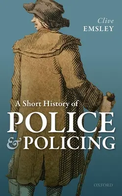 Breve historia de la policía - A Short History of Police and Policing