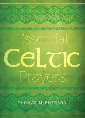 Oraciones celtas esenciales - Essential Celtic Prayers