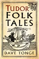 Cuentos populares de los Tudor - Tudor Folk Tales