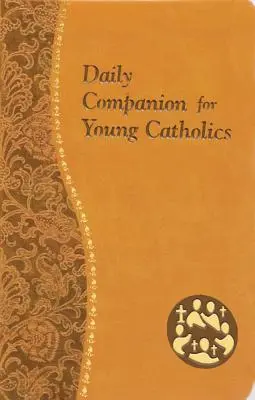 Compañero diario para jóvenes católicos: Minuciosas meditaciones para cada día que contienen una escritura, una lectura, una reflexión y una oración - Daily Companion for Young Catholics: Minute Meditations for Every Day Containing a Scripture, Reading, a Reflection, and a Prayer