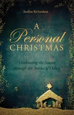 Una Navidad personal: Celebrando la Navidad a través de las historias de otros - A Personal Christmas: Celebrating the Season through the Stories of Others