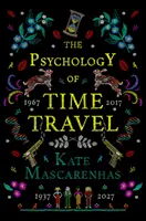 Psicología de los viajes en el tiempo - Psychology of Time Travel