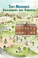 La infancia es para siempre - Childhoods Are Forever