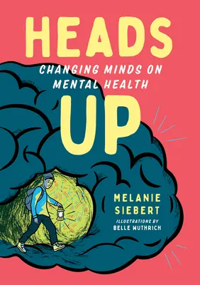 Heads Up: Cambiar la mentalidad sobre la salud mental - Heads Up: Changing Minds on Mental Health