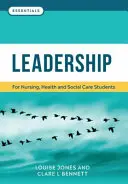 Liderazgo - Para estudiantes de enfermería, sanidad y asistencia social - Leadership - For nursing, health and social care students