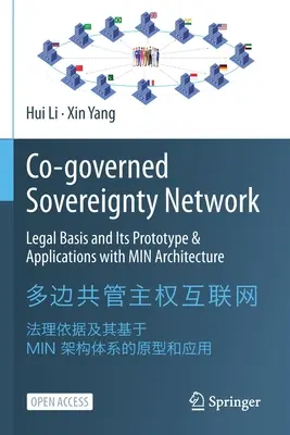 Red de soberanía cogobernada: Bases jurídicas y su prototipo y aplicaciones con arquitectura Min - Co-Governed Sovereignty Network: Legal Basis and Its Prototype & Applications with Min Architecture