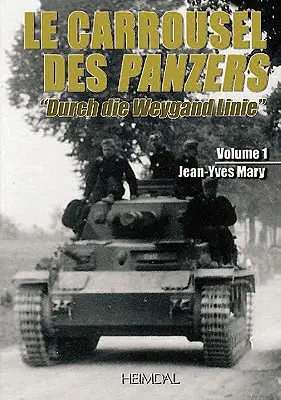 Le Carrousel Des Panzers. Volumen 1 - Le Carrousel Des Panzers. Volume 1