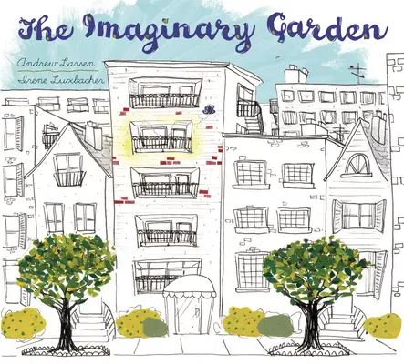 El jardín imaginario - The Imaginary Garden