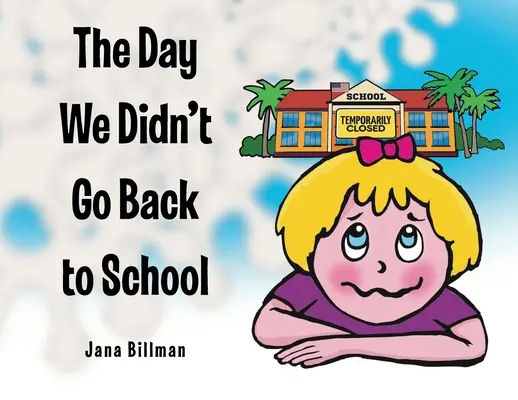 El día que no volvimos al colegio - The Day We Didn't Go Back to School