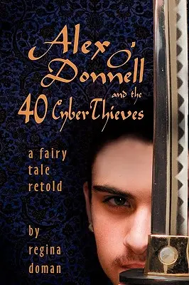 Alex O'Donnell y los 40 ciberladrones - Alex O'Donnell and the 40 Cyberthieves