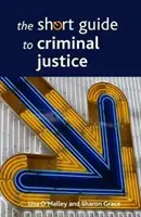 Guía breve de la justicia penal - The Short Guide to Criminal Justice