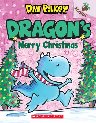 Feliz Navidad del Dragón: Un libro de bellota (Dragón nº 5), 5 - Dragon's Merry Christmas: An Acorn Book (Dragon #5), 5