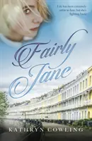 Fairly Jane: la vida ha sido muy injusta con Jane, ¡pero ella se defiende! - Fairly Jane - life has been extremely unfair to Jane, but she's fighting back!