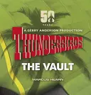 Thunderbirds: La Bóveda - Thunderbirds: The Vault