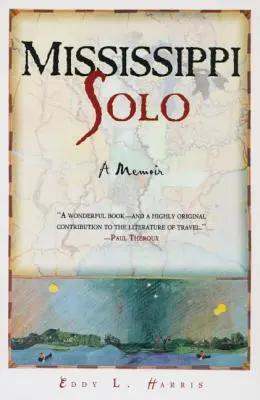 Mississippi Solo: La búsqueda de un río - Mississippi Solo: A River Quest