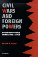 Guerras civiles y potencias extranjeras: Intervención exterior en conflictos intraestatales - Civil Wars and Foreign Powers: Outside Intervention in Intrastate Conflict