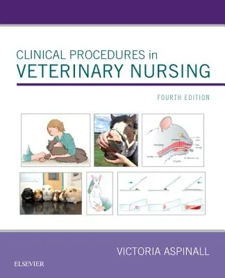 Procedimientos clínicos en enfermería veterinaria - Clinical Procedures in Veterinary Nursing