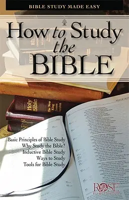 Cómo estudiar la Biblia Cómo estudiar la Biblia - How to Study the Bible: Bible Study Made Easy