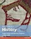 Edexcel GCSE (9-1) History Anglo-Saxon and Norman England, c1060-1088 Libro del alumno - Edexcel GCSE (9-1) History Anglo-Saxon and Norman England, c1060-1088 Student Book