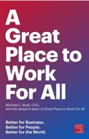 Un gran lugar de trabajo para todos: mejor para las empresas, mejor para las personas, mejor para el mundo - A Great Place to Work for All: Better for Business, Better for People, Better for the World