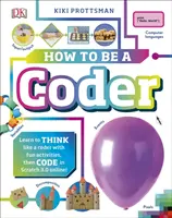 How To Be a Coder - Aprende a pensar como un programador con actividades divertidas y luego codifica en Scratch 3.0 en línea. - How To Be a Coder - Learn to Think like a Coder with Fun Activities, then Code in Scratch 3.0 Online!