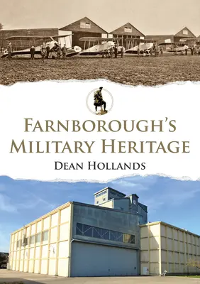 El patrimonio militar de Farnborough - Farnborough's Military Heritage