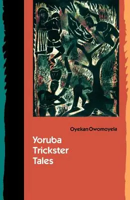 Yoruba Trickster Tales