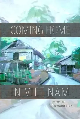 Regreso a casa en Vietnam: Poemas - Coming Home in Viet Nam: Poems