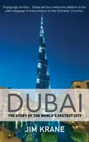 Dubai - La historia de la ciudad más rápida del mundo (Krane Jim (Autor)) - Dubai - The Story of the World's Fastest City (Krane Jim (Author))