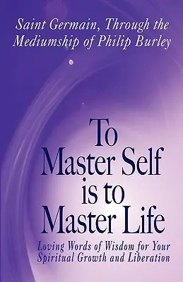Dominarse a sí mismo es dominar la vida - To Master Self Is to Master Life