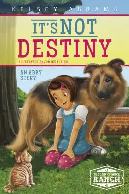 No es el destino: Una historia de Abby - It's Not Destiny: An Abby Story