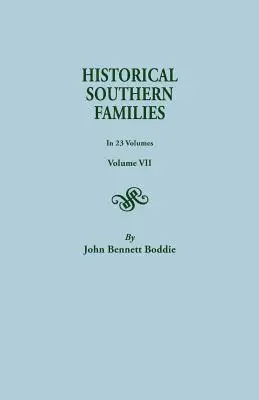 Familias históricas del Sur. en 23 volúmenes. Tomo VII - Historical Southern Families. in 23 Volumes. Volume VII