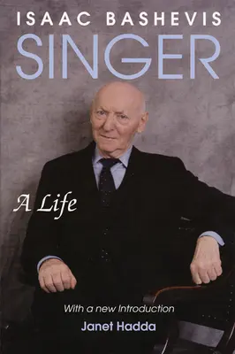 Isaac Bashevis Singer: Una vida - Isaac Bashevis Singer: A Life