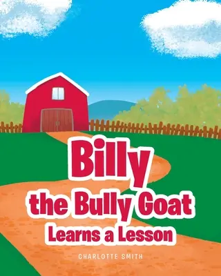 Billy, el macho cabrío, aprende una lección - Billy the Bully Goat Learns a Lesson