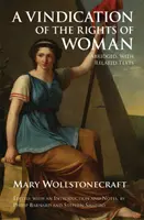 Vindicación de los derechos de la mujer - abreviado, con textos relacionados - Vindication of the Rights of Woman - Abridged, with Related Texts