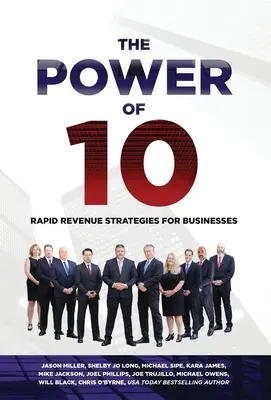 El poder de 10: Estrategias de ingresos rápidos para ampliar su negocio - The Power of 10: Rapid Revenue Strategies to Scale Your Business