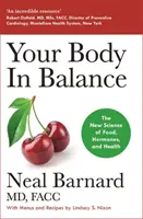 Tu cuerpo en equilibrio - La nueva ciencia de la alimentación, las hormonas y la salud - Your Body In Balance - The New Science of Food, Hormones and Health