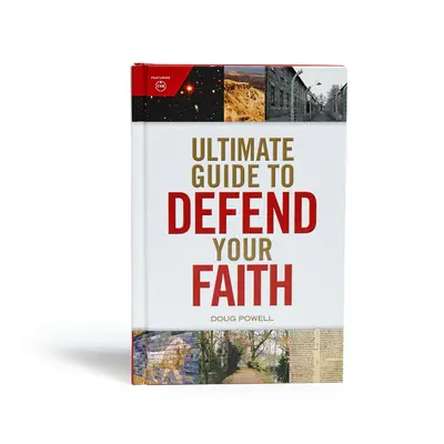 Guía definitiva para defender su fe - Ultimate Guide to Defend Your Faith