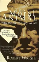 El animal moral - Por qué somos como somos - Moral Animal - Why We Are The Way We Are