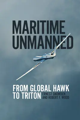 Sin tripulación marítima: Del Global Hawk al Tritón - Maritime Unmanned: From Global Hawk to Triton