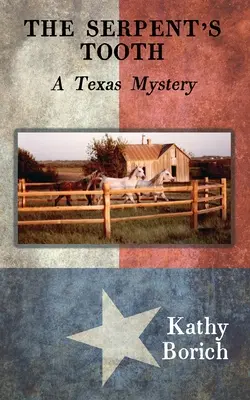 El diente de la serpiente: Un misterio de Texas - The Serpent's Tooth: A Texas Mystery