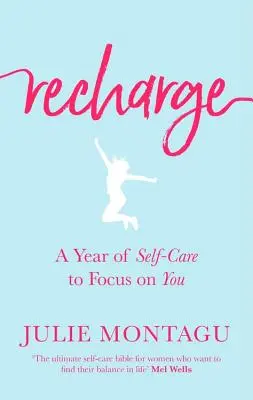 Recarga: Un año de autocuidado para centrarte en ti - Recharge: A Year of Self-Care to Focus on You