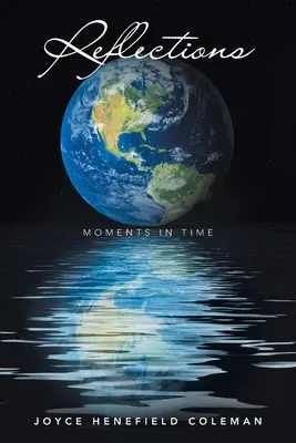 Reflexiones: Momentos en el tiempo - Reflections: Moments in Time