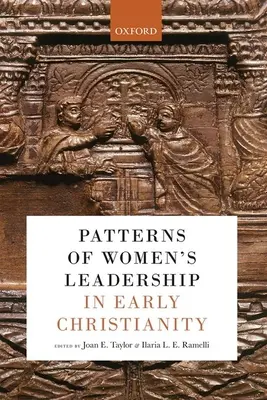 Patrones de liderazgo femenino en el cristianismo primitivo - Patterns of Women's Leadership in Early Christianity